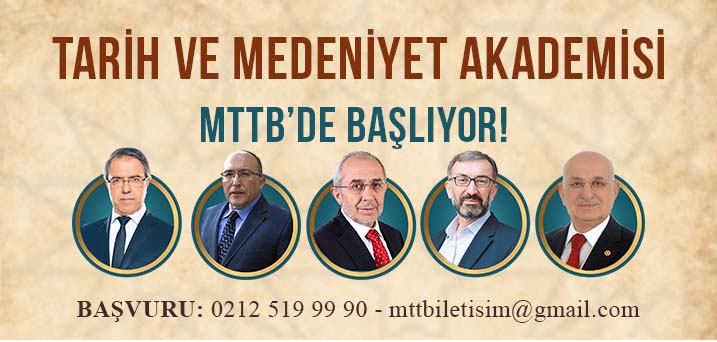 Tarih ve Medeniyet Akademisi MTTB'de başlıyor.