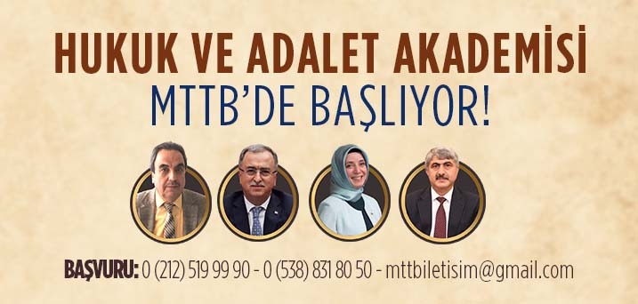 Hukuk ve Adalet Akademisi MTTB'de başlıyor.