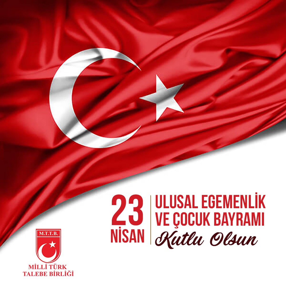 23 Nisan Ulusal Egemenlik ve Çocuk Bayramı Kutlu Olsun.