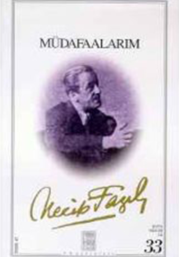 Müdafaalarım – Necip Fazıl KISAKÜREK 