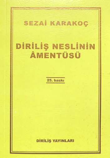 Diriliş Neslinin Amentüsü - Sezai KARAKOÇ 