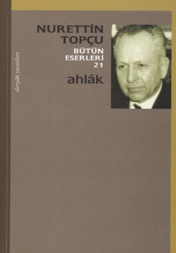 Ahlak - Nurettin TOPÇU 